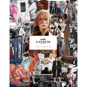 Coach: A Story Of New York Cool Hardcover Book
